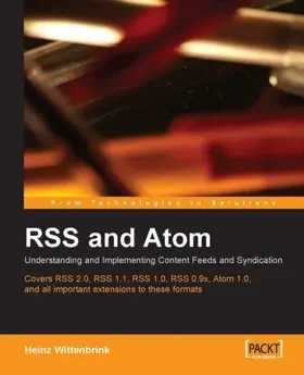 Wittenbrink |  RSS and Atom: Understanding and Implementing Content Feeds and Syndication | eBook | Sack Fachmedien