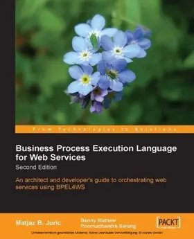 B Juric / Mathew / Sarang |  Business Process Execution Language for Web Services 2nd Edition | eBook | Sack Fachmedien