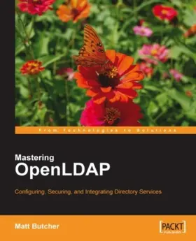 Butcher |  Mastering OpenLDAP: Configuring, Securing and Integrating Directory Services | eBook | Sack Fachmedien
