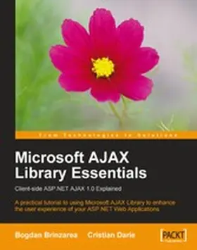 Brinzarea / Darie |  Microsoft AJAX Library Essentials: Client-side ASP.NET AJAX 1.0 Explained | eBook | Sack Fachmedien