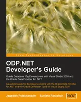 Pulakhandam |  ODP.NET Developer's Guide: Oracle Database 10g Development with Visual Studio 2005 and the Oracle Data Provider for .NET | eBook | Sack Fachmedien