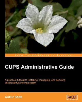 Shah |  CUPS Administrative Guide | eBook | Sack Fachmedien