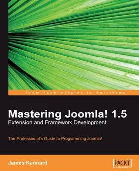 Kennard |  Mastering Joomla! 1.5 Extension and Framework Development | eBook | Sack Fachmedien