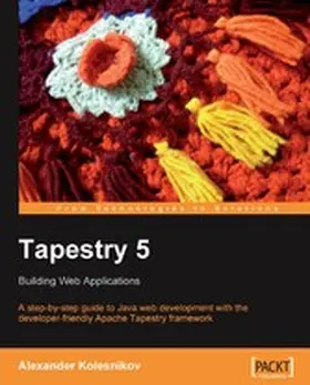 Kolesnikov / Fitzpatrick |  Tapestry 5: Building Web Applications | eBook | Sack Fachmedien