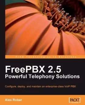 Robar |  FreePBX 2.5 Powerful Telephony Solutions | eBook | Sack Fachmedien