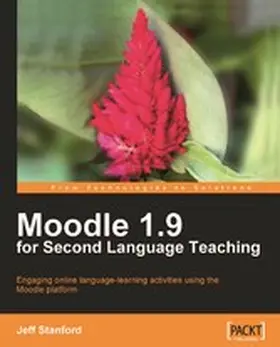 Stanford / Trust |  Moodle 1.9 for Second Language Teaching | eBook | Sack Fachmedien