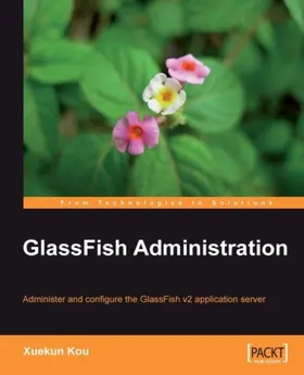 Kou |  GlassFish Administration | eBook | Sack Fachmedien