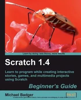 Badger |  Scratch 1.4: Beginner's Guide | eBook | Sack Fachmedien