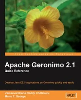 Reddy Chillakuru / T George |  Apache Geronimo 2.1: Quick Reference | eBook | Sack Fachmedien