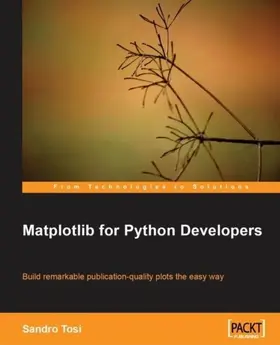 Tosi |  Matplotlib for Python Developers | eBook | Sack Fachmedien