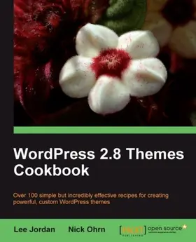 Ohrn / Jordan |  WordPress 2.8 Themes Cookbook | eBook | Sack Fachmedien