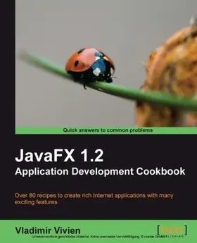 Vivien |  JavaFX 1.2 Application Development Cookbook | eBook | Sack Fachmedien