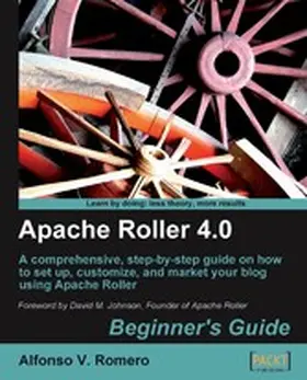 Vidal Romero |  Apache Roller 4.0 - Beginner's Guide | eBook | Sack Fachmedien