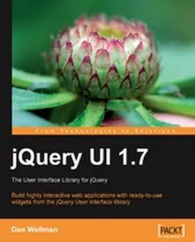 Wellman / Foundation |  jQuery UI 1.7: The User Interface Library for jQuery | eBook | Sack Fachmedien