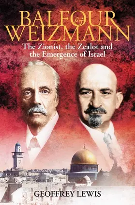 Lewis |  Balfour and Weizmann | Buch |  Sack Fachmedien