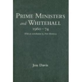 Davis | Prime Ministers and Whitehall 1960-74 | Buch | 978-1-84725-169-5 | sack.de