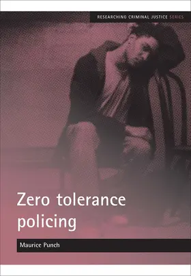 Punch |  Zero tolerance policing | Buch |  Sack Fachmedien