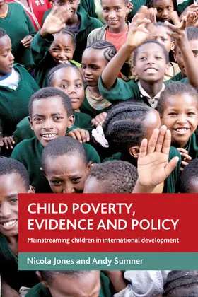 Jones / Sumner |  Child poverty, evidence and policy | Buch |  Sack Fachmedien