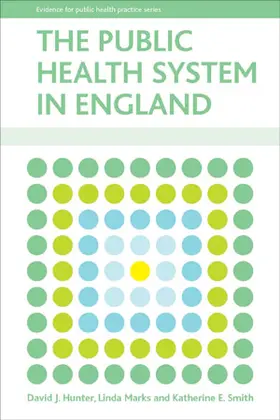 Hunter / Marks / Smith |  The public health system in England | Buch |  Sack Fachmedien
