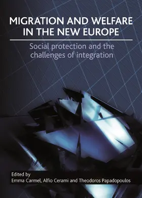 Carmel / Cerami / Papadopoulos |  Migration and welfare in the new Europe | Buch |  Sack Fachmedien