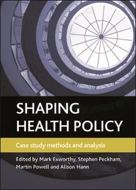 Exworthy / Peckham / Powell |  Shaping health policy | Buch |  Sack Fachmedien