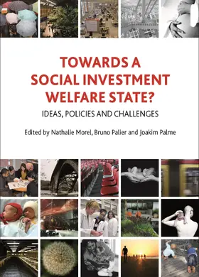 Morel / Palier / Palme | Towards a social investment welfare state? | Buch | 978-1-84742-925-4 | sack.de
