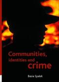 Spalek |  Communities, identities and crime | eBook | Sack Fachmedien