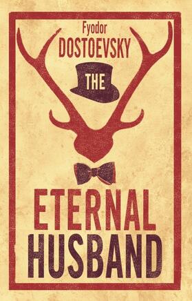 Dostoevsky |  The Eternal Husband: New Translation | Buch |  Sack Fachmedien