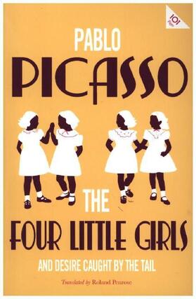 Picasso |  The Four Little Girls and Desire Caught by the Tail | Buch |  Sack Fachmedien