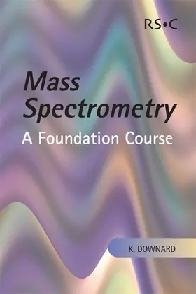 Downard | Mass Spectrometry | E-Book | sack.de
