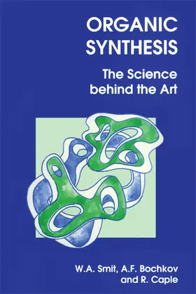 Smit / Bochkov / Caple | Organic Synthesis | E-Book | www.sack.de