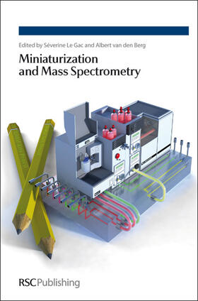 le Gac / van den Berg |  Miniaturization and Mass Spectrometry | eBook | Sack Fachmedien