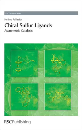 Pellissier | Chiral Sulfur Ligands | E-Book | www.sack.de