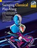 Leonard |  Swinging Classical Play-Along. Violine; Klavier ad lib. | Buch |  Sack Fachmedien