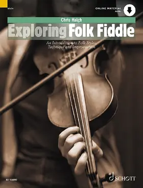 Haigh |  Exploring Folk Fiddle an Introduction to Folk Styles, Technique and | Buch |  Sack Fachmedien
