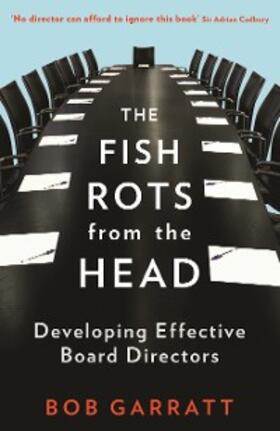 Garratt |  The Fish Rots From The Head | eBook | Sack Fachmedien