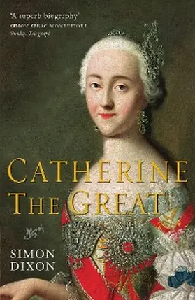 Dixon |  Catherine the Great | eBook | Sack Fachmedien