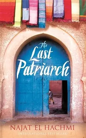 Hachmi |  The Last Patriarch | eBook | Sack Fachmedien