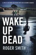Smith |  Wake Up Dead | eBook | Sack Fachmedien