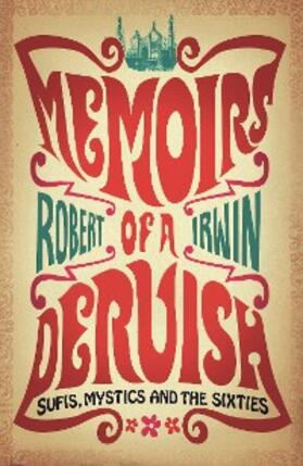 Irwin |  Memoirs of a Dervish | eBook | Sack Fachmedien