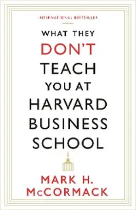 McCormack |  What They Don't Teach You At Harvard Business School | eBook | Sack Fachmedien