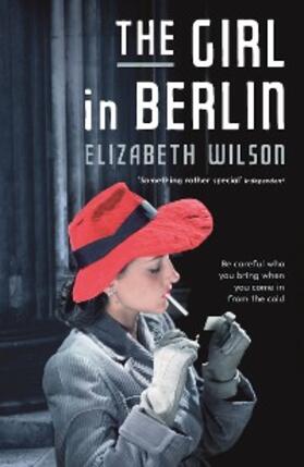 Wilson |  The Girl in Berlin | eBook | Sack Fachmedien
