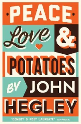 Hegley |  Peace, Love & Potatoes | eBook | Sack Fachmedien