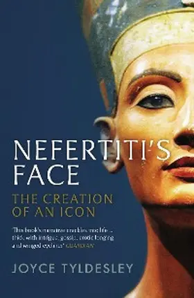 Tyldesley |  Nefertiti's Face | eBook | Sack Fachmedien