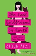 Rich |  The Last Girlfriend on Earth | eBook | Sack Fachmedien