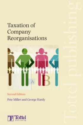 Hardy / Miller | Taxation of Company Reorganisations | Medienkombination | 978-1-84766-130-2 | sack.de