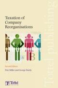 Hardy / Miller |  Taxation of Company Reorganisations | Buch |  Sack Fachmedien