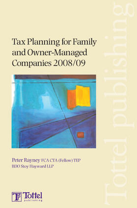 Rayney | Tax Planning for Family and Owner-Managed Companies 2008/09 | Medienkombination | 978-1-84766-150-0 | sack.de