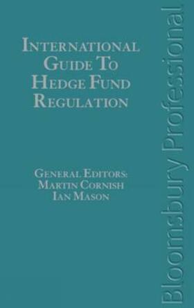 Mason / Cornish | International Guide to Hedge Fund Regulation | Buch | 978-1-84766-360-3 | sack.de