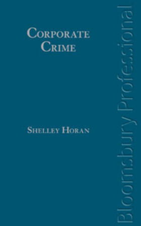 Horan | CORPORATE CRIME | Buch | 978-1-84766-552-2 | sack.de